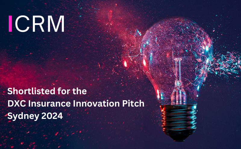 ICRM - 2024 DXC Insurance Innovation Pitch